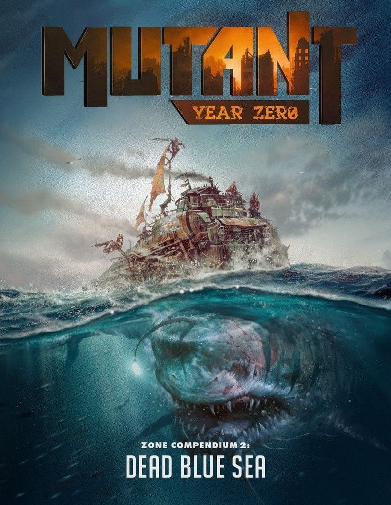 Mutant: Year Zero: Zone Compendium 2 - Dead Blue Sea