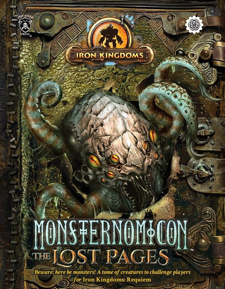 Iron Kingdoms Roleplaying Game: Monsternomicon: the Lost Pages - Supplement